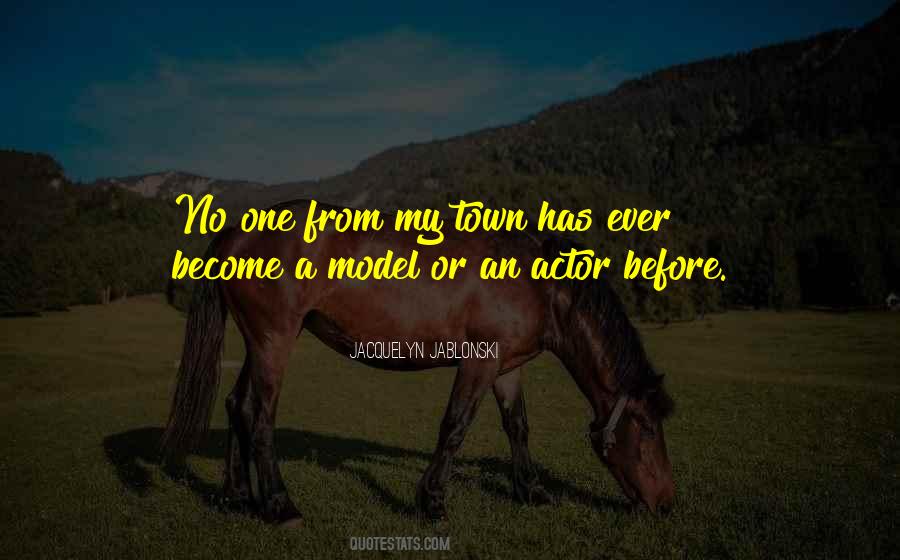 Become A Model Quotes #569189