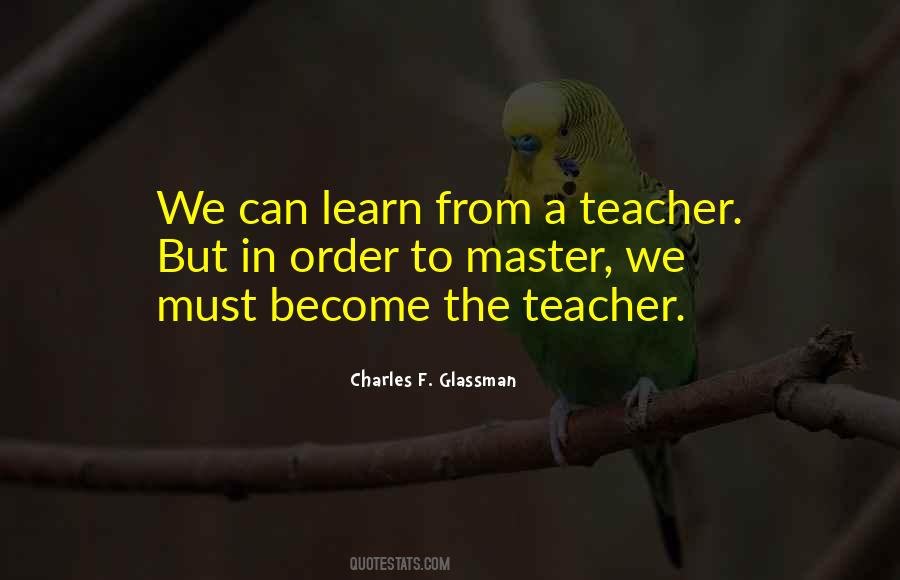 Become A Teacher Quotes #1075308
