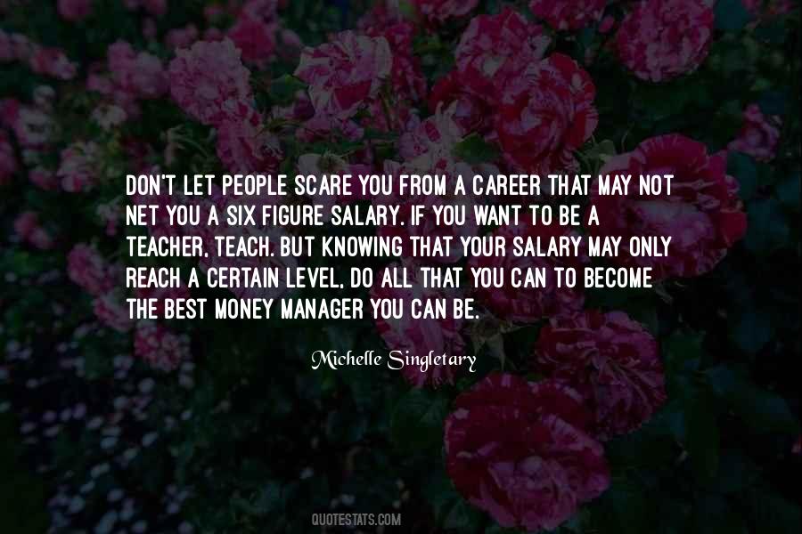 Become A Teacher Quotes #453927
