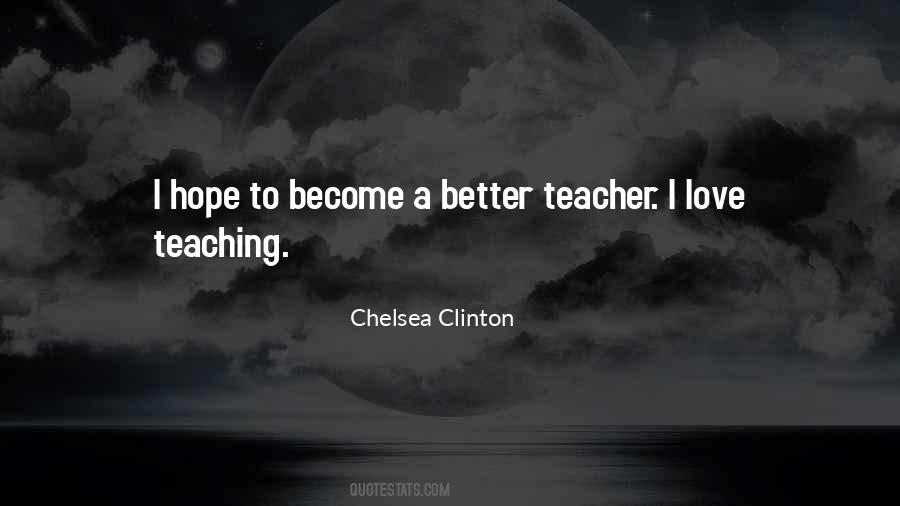 Become A Teacher Quotes #826091