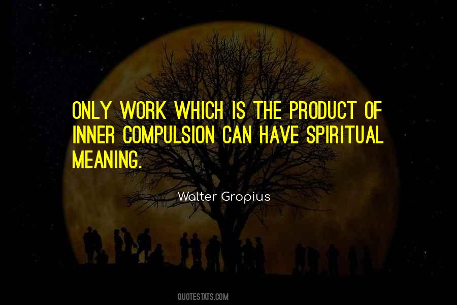 Quotes About Meaning Of Work #1132169