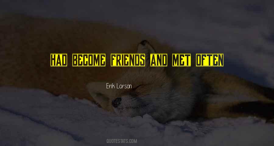 Become Friends Quotes #74956