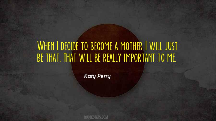 Become Mother Quotes #50821