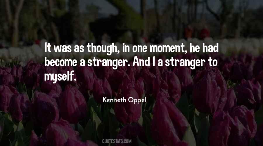 Become Stranger Quotes #1102613