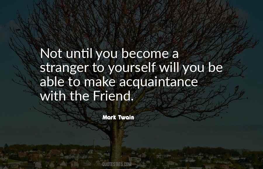 Become Stranger Quotes #590515