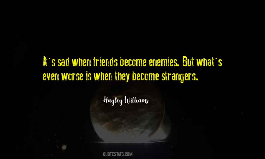 Become Strangers Quotes #1012911