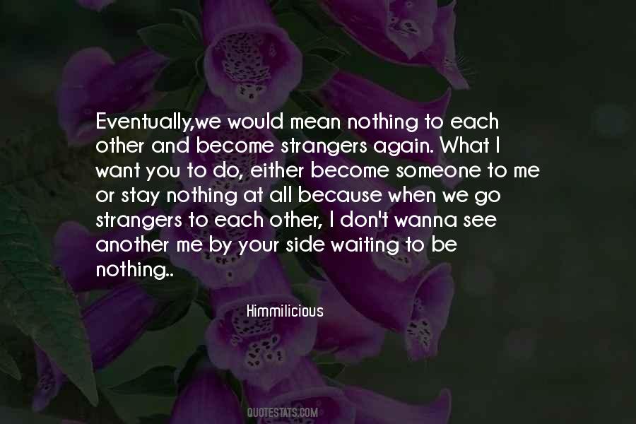 Become Strangers Quotes #1602334