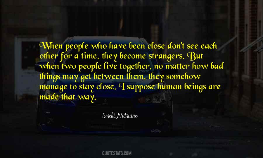 Become Strangers Quotes #637089