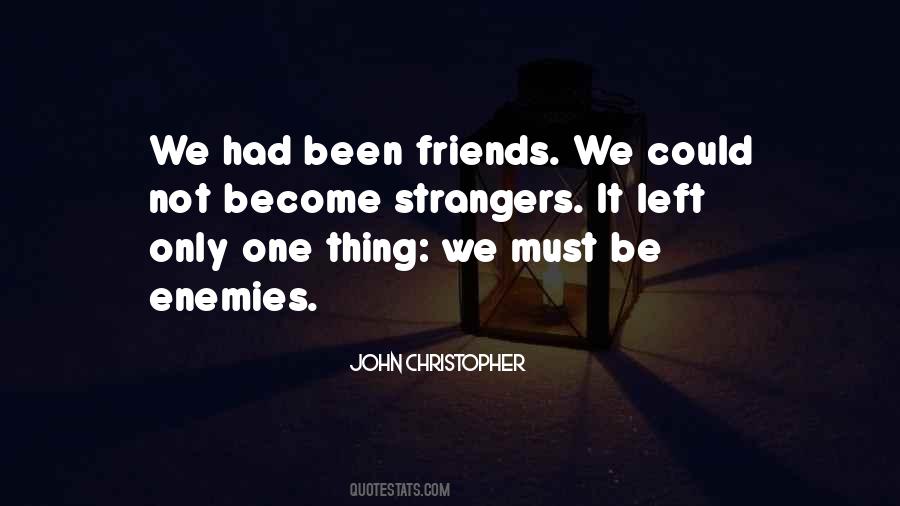 Become Strangers Quotes #979834