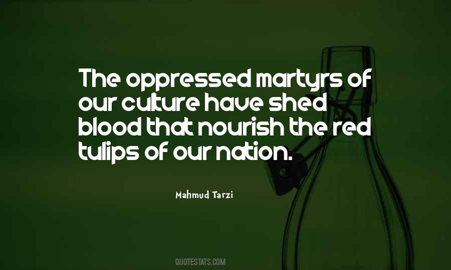 Blood Of Martyrs Quotes #589872