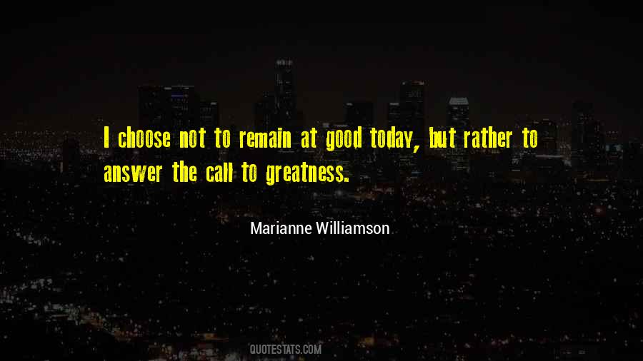 Answer The Call Of Greatness Quotes #581753