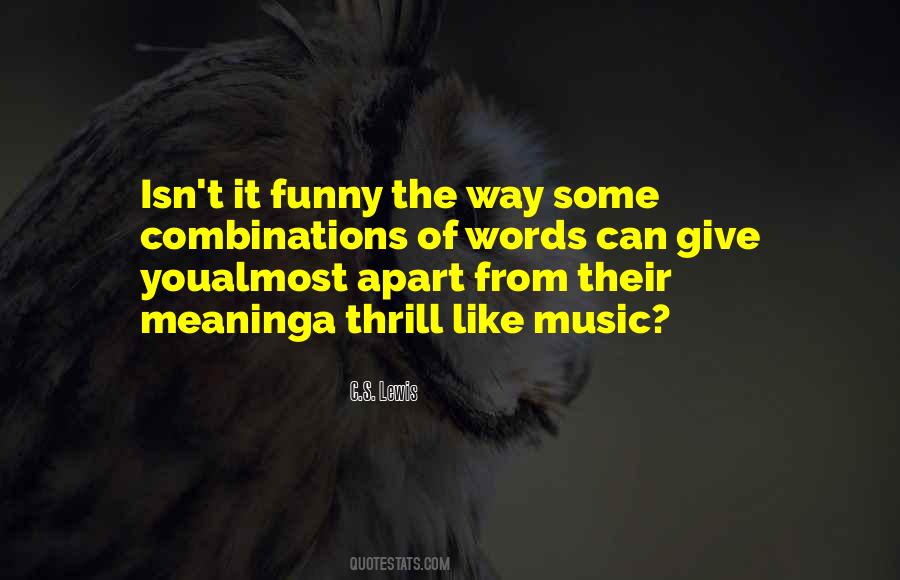 Quotes About Meaning Of Music #1057641