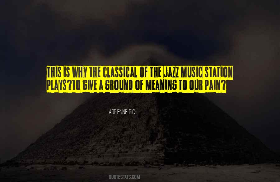 Quotes About Meaning Of Music #605955