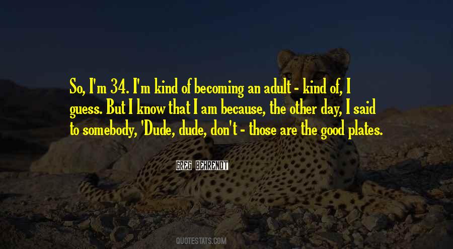 Becoming Adults Quotes #387256