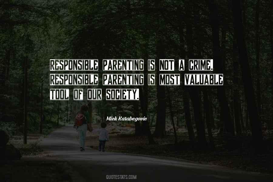 Responsible Parenting Quotes #441385