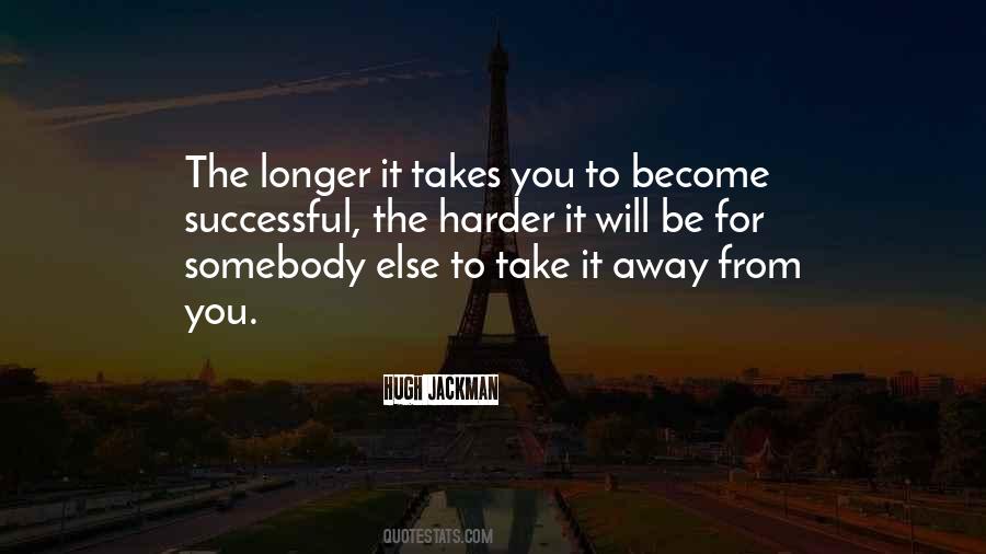 Becoming Someone Else Quotes #33543