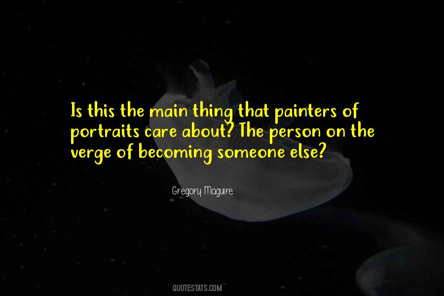 Becoming Someone Else Quotes #441912