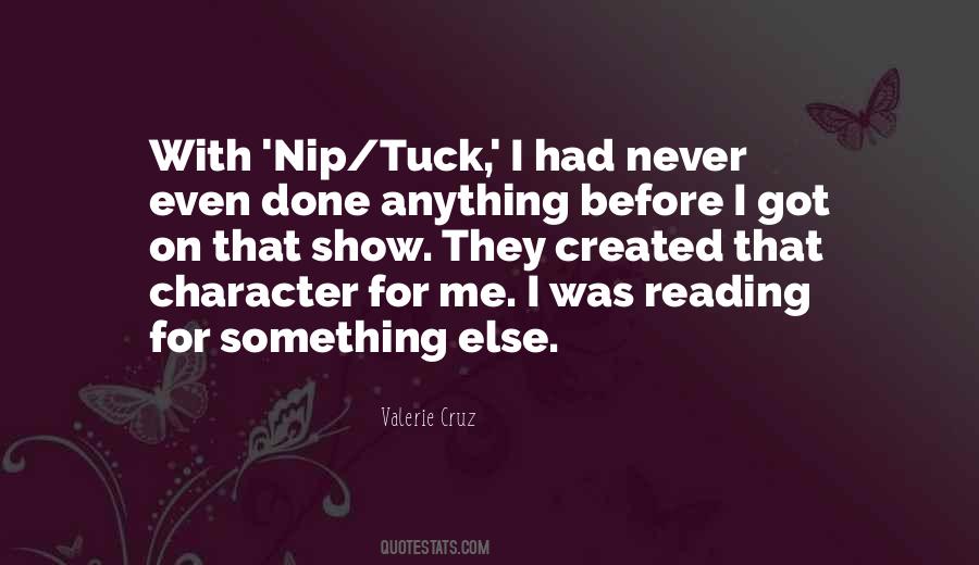 Nip And Tuck Quotes #1572949