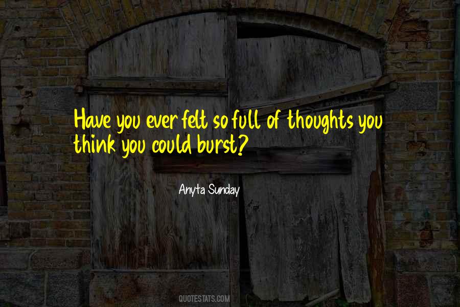 Full Of Thoughts Quotes #934536