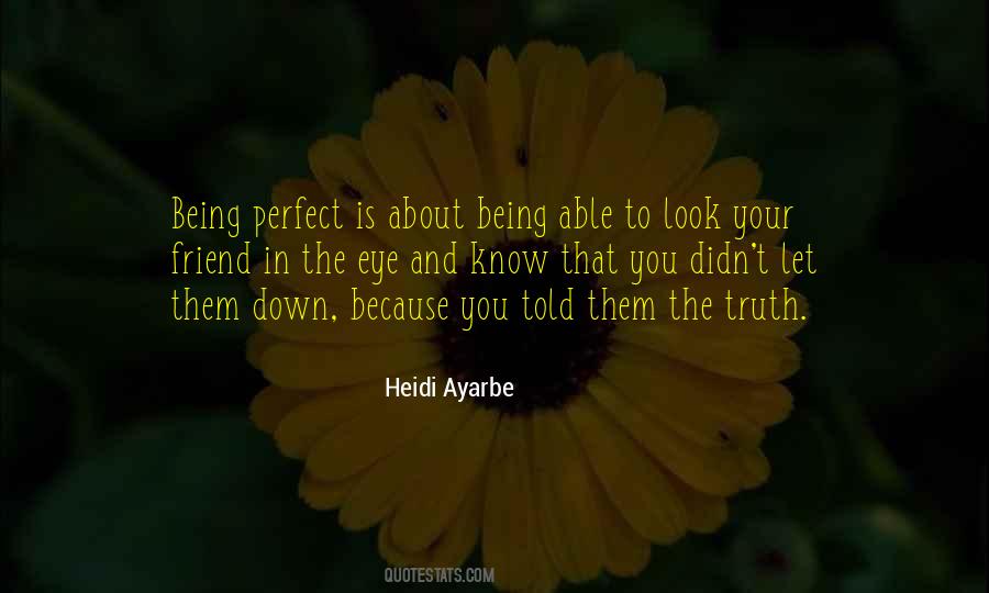 Perfect Truth Quotes #459195