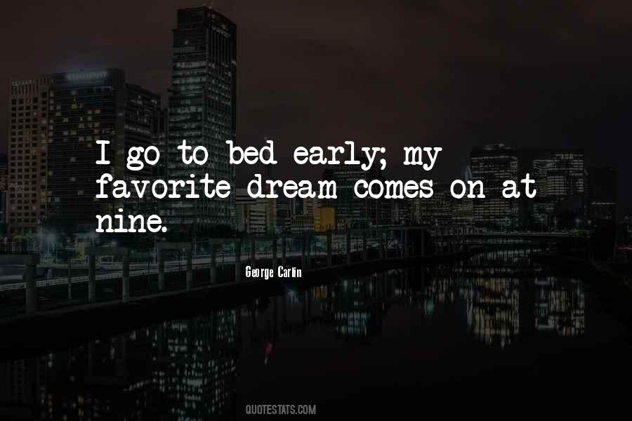 Bed Early Quotes #1026827