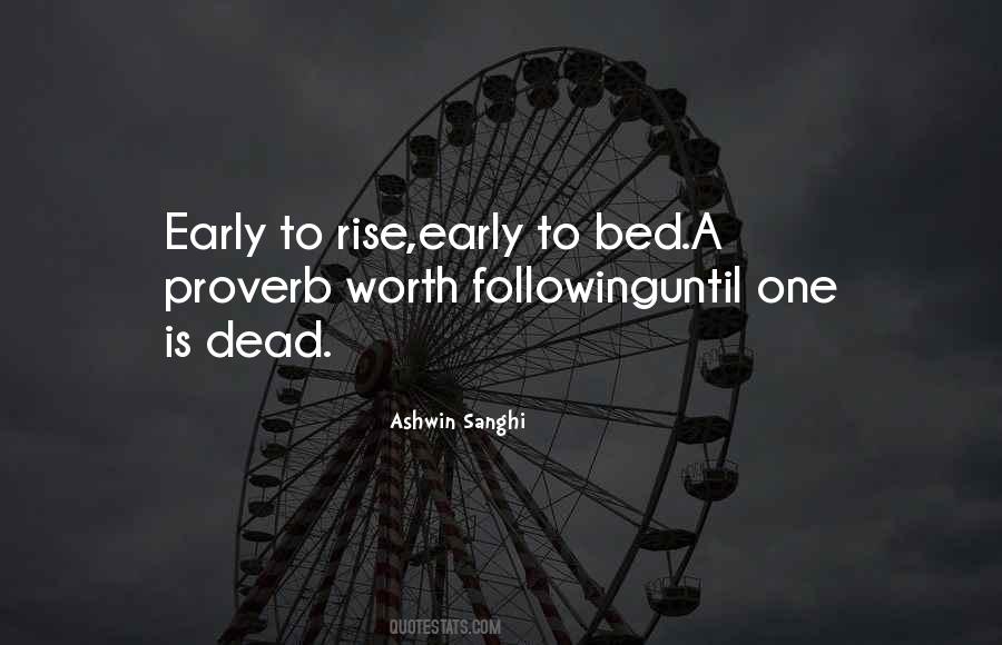 Bed Early Quotes #1071017