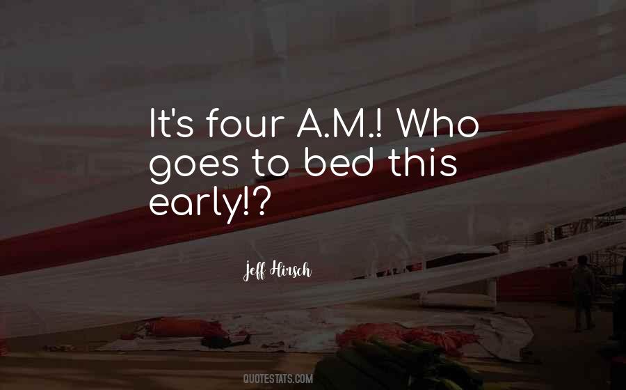 Bed Early Quotes #16325