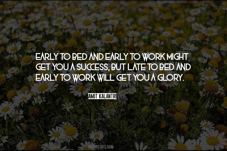 Bed Early Quotes #869807