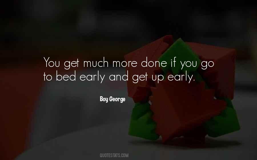 Bed Early Quotes #939977