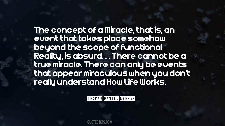 Life Is Miraculous Quotes #1730574
