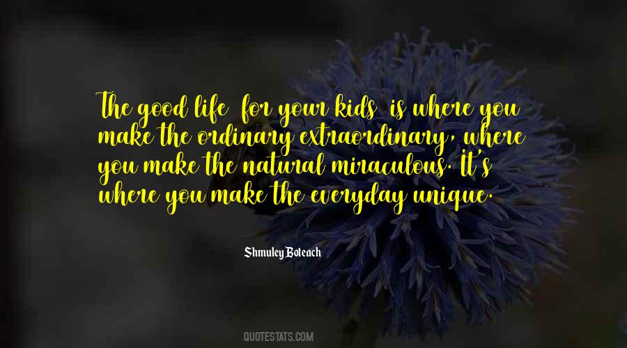 Life Is Miraculous Quotes #842873