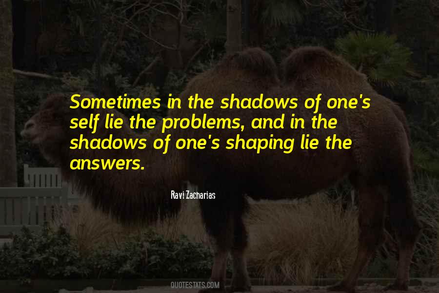 Shadows Lie Quotes #1398811