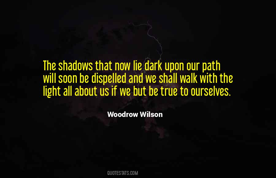 Shadows Lie Quotes #256571