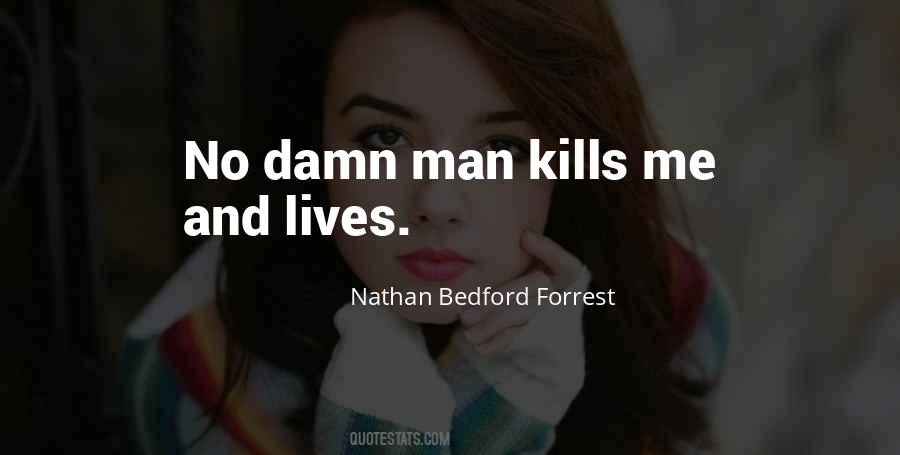 Bedford Forrest Quotes #1118410