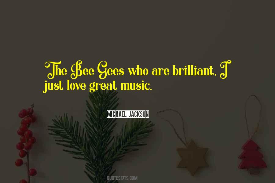 Bee Gees Best Quotes #1007338