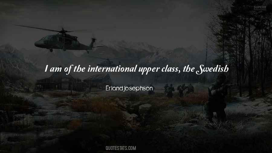 Quotes About The Upper Class #490432