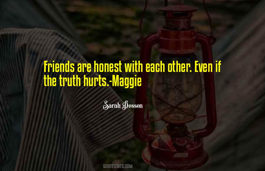 Honesty Friendship Truth Quotes #1322617