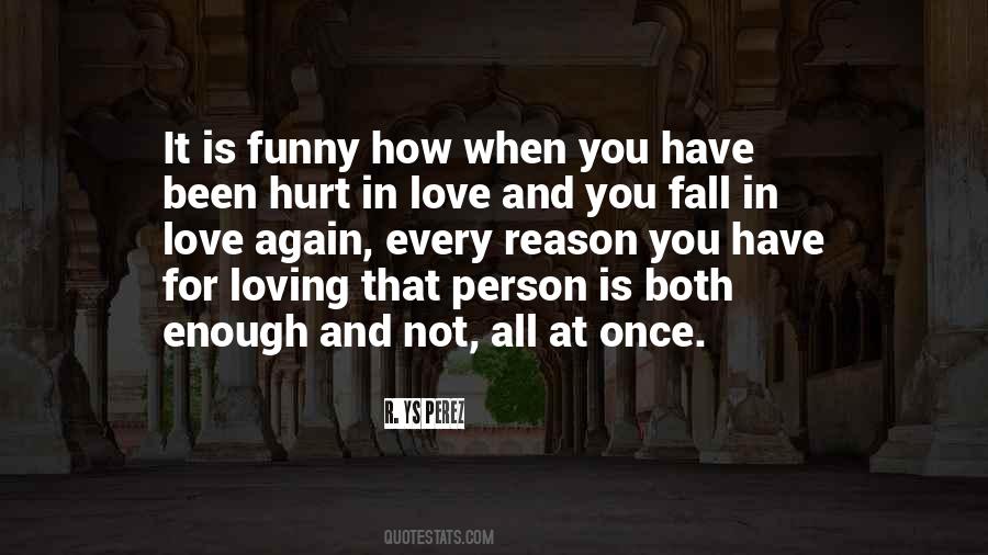 Been Hurt In Love Quotes #1071067