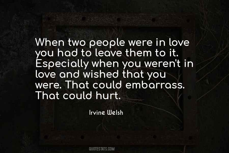 Been Hurt In Love Quotes #49569