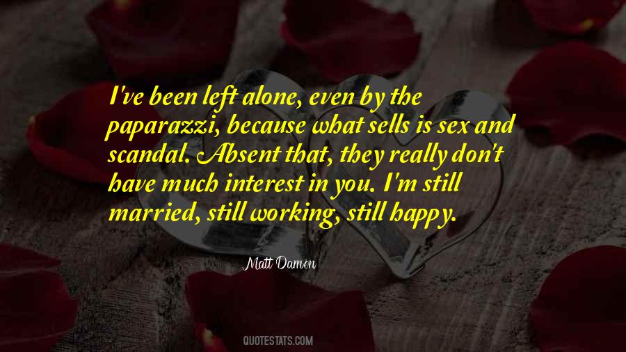 Been Left Alone Quotes #1491419