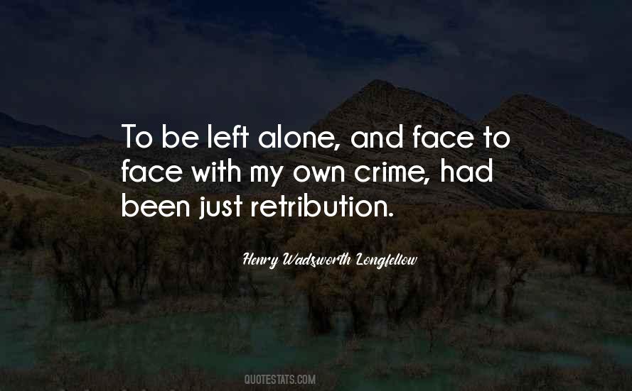 Been Left Alone Quotes #969500