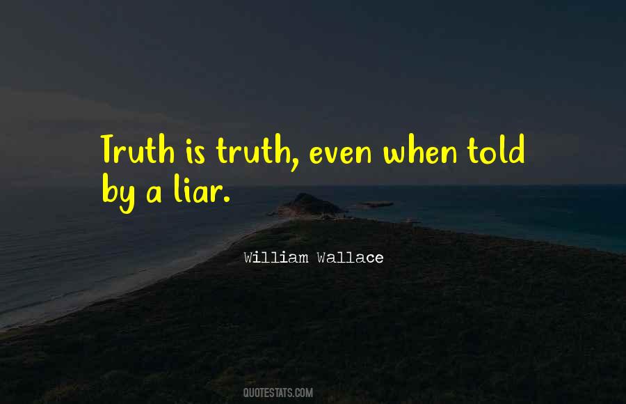 Truth Is Truth Quotes #1351479