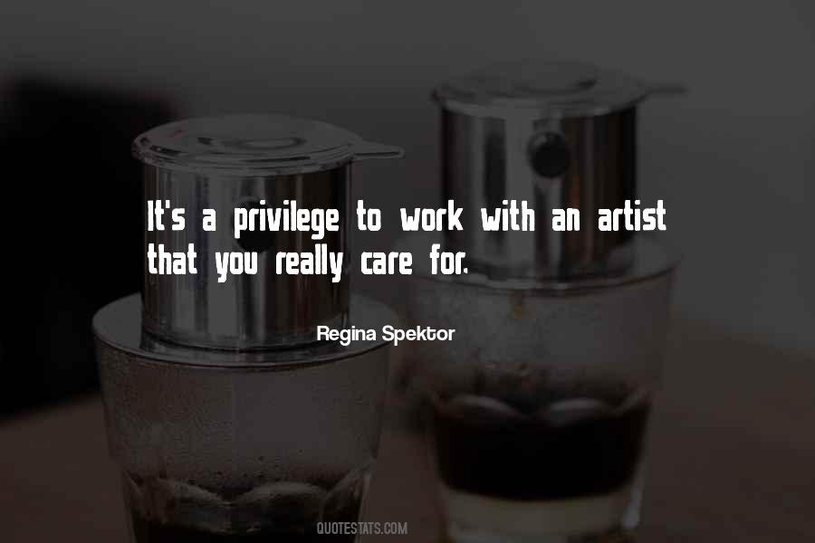 Privilege To Work Quotes #1178339