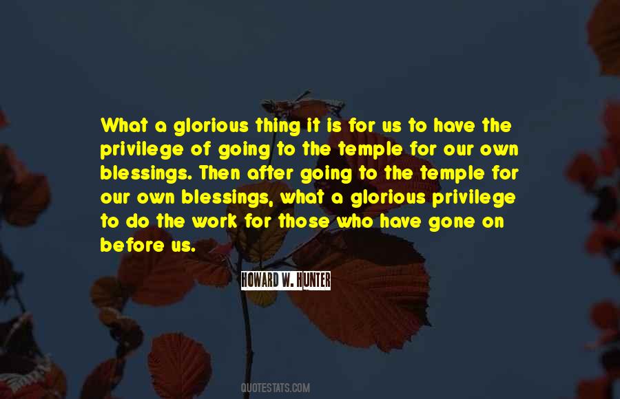 Privilege To Work Quotes #1186648