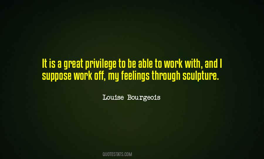 Privilege To Work Quotes #147848
