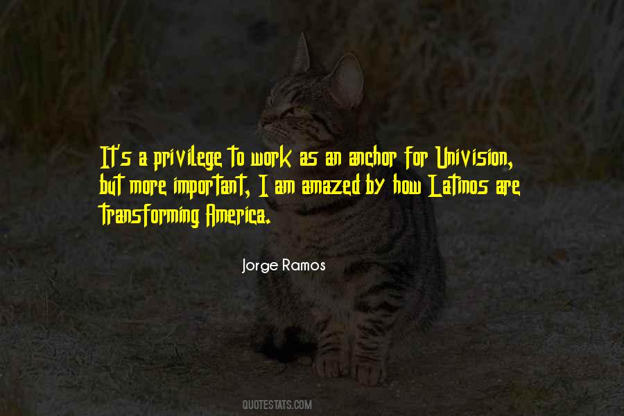 Privilege To Work Quotes #1696422