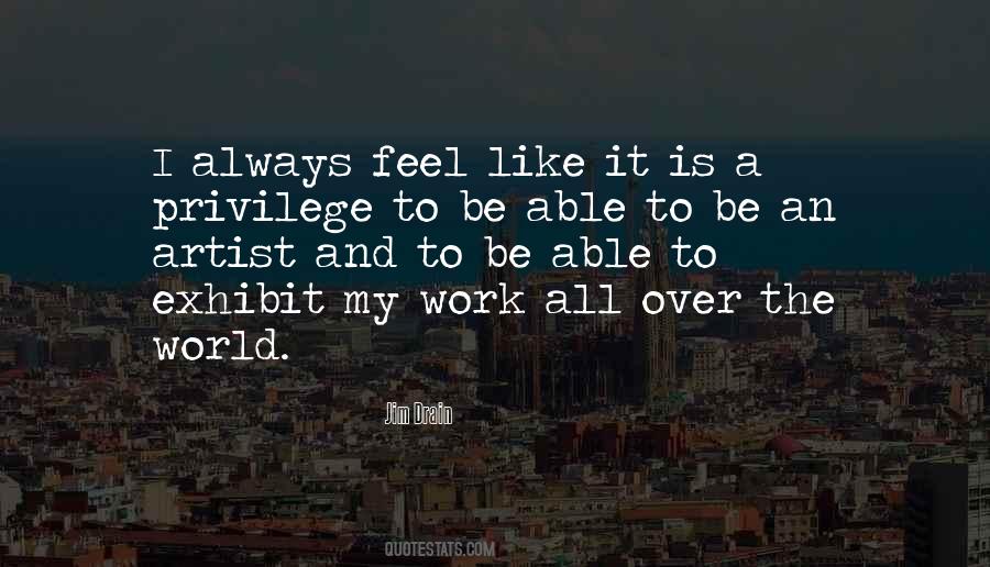 Privilege To Work Quotes #79633