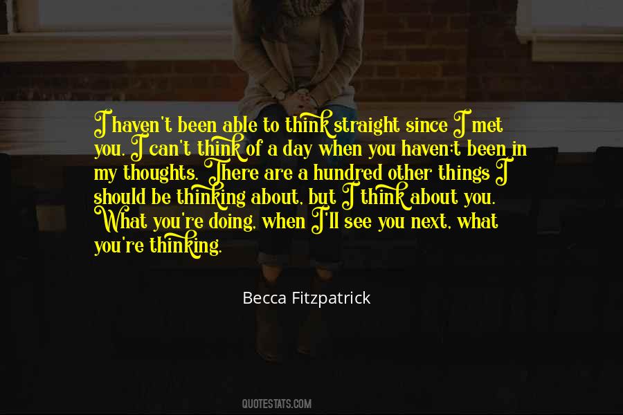 Been Thinking About You Quotes #560049