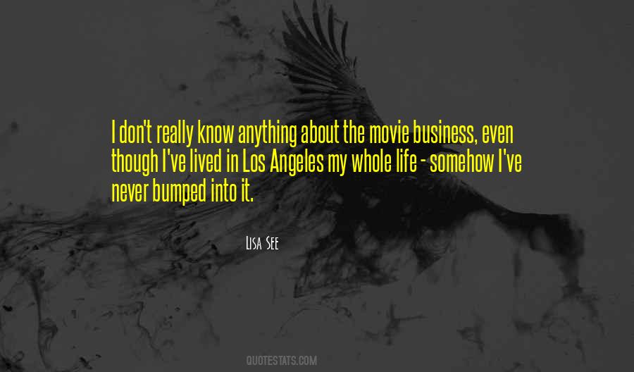 Movie Business Quotes #1025432