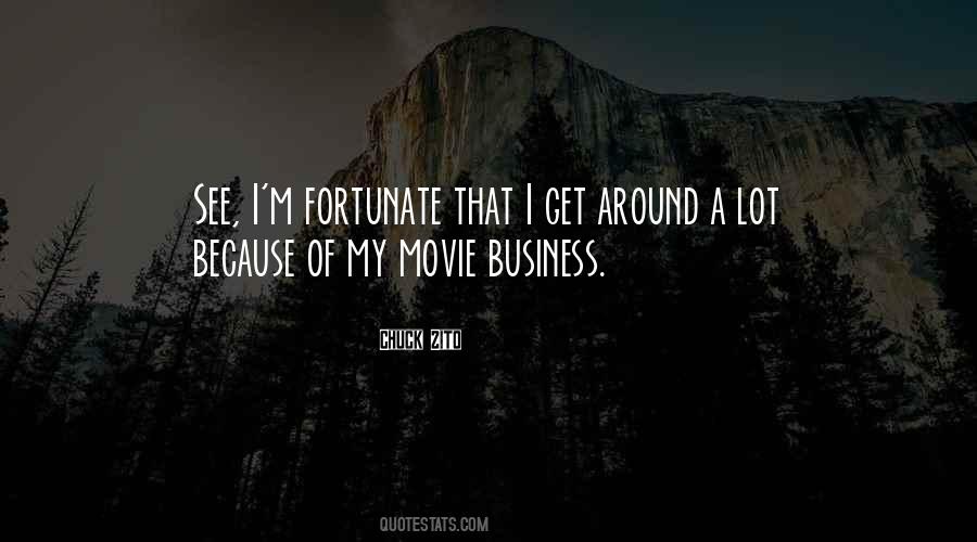 Movie Business Quotes #1267919